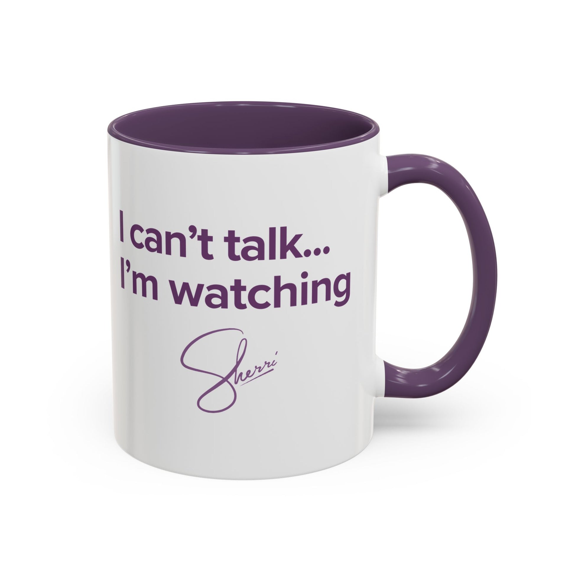 "I'm Watching Sherri!" Coffee Mug
