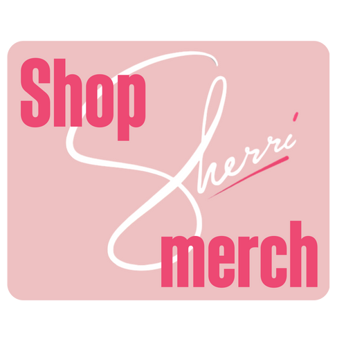 Shop Sherri Merch
